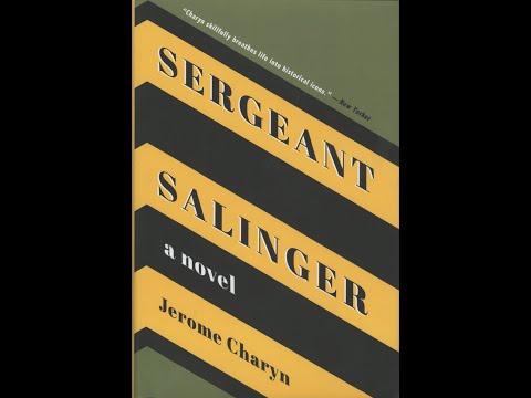 SERGEANT SALINGER: J.D. Salinger Focus in New Jerome Charyn Novel