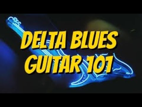 Delta Blues 101 Guitar Lesson By Scott Grove