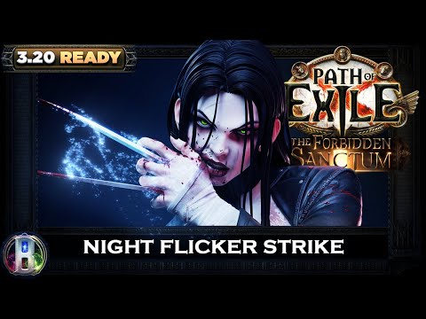 3.20 NIGHBLADE FLICKER STRIKE RAIDER - POE FORBIDDEN SANCTUM - POE BUILDS
