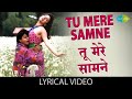 Tu Mere Samne तू मेरे सामने Udit Narayan Lata Mangeshkar Shahrukh Darr 90s Rom