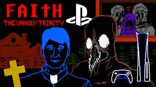 FAITH: The Unholy Trinity video 1