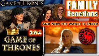 Game of Thrones | 304 | And Now His Watch Is Ended | FAMILY Reactions