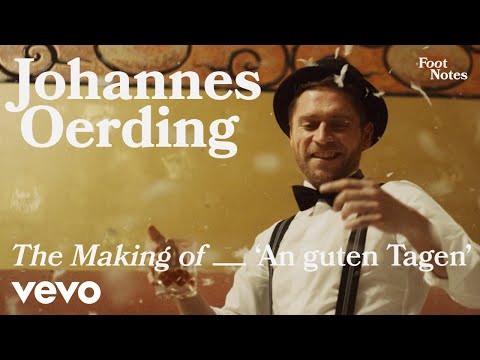 Johannes Oerding - The Making of "An guten Tagen" | Vevo Footnotes
