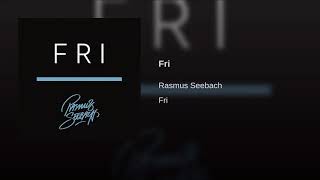 Rasmus Seebach - Fri (Official Audio)