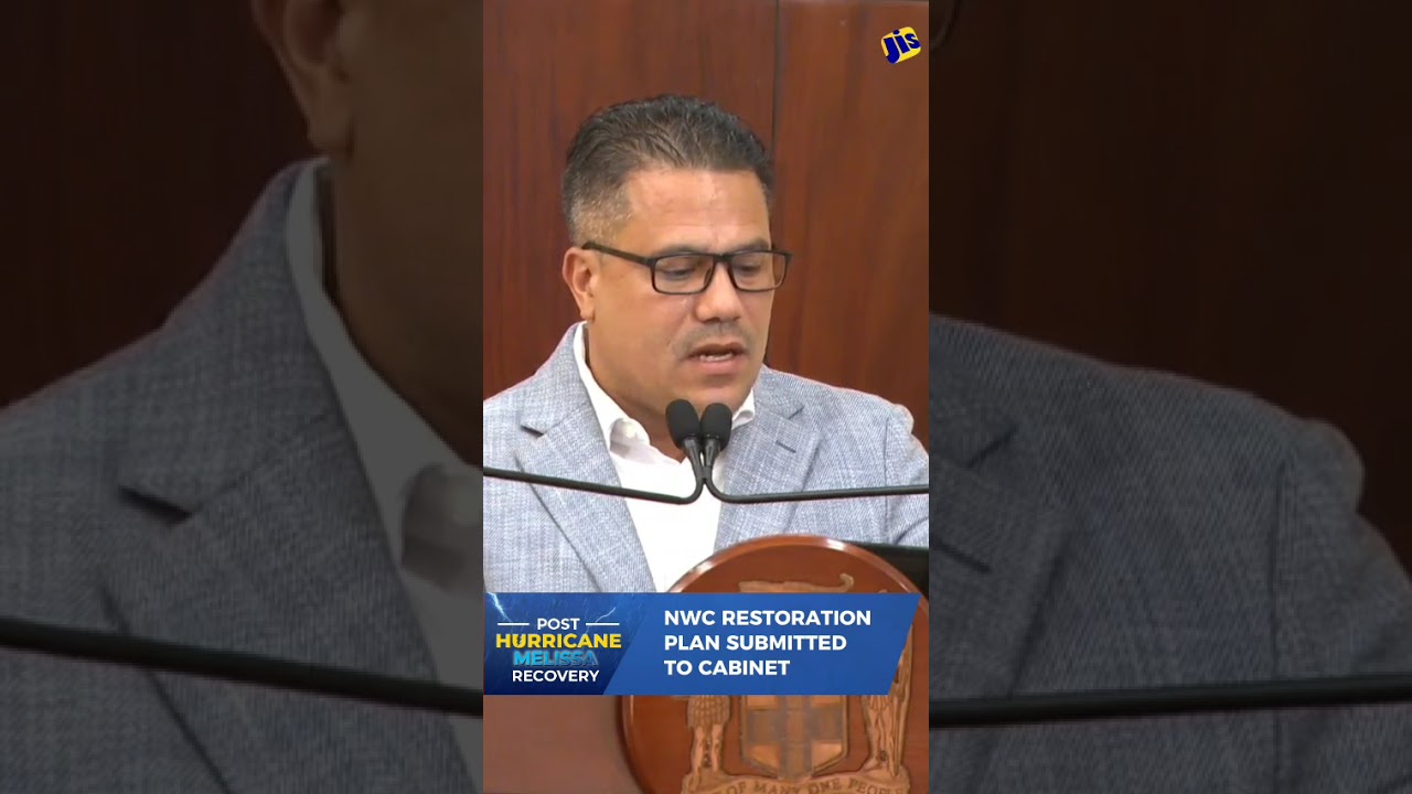 NWC Restoration Plan Submitted To Cabinet #jis #jamaica #hurricanemelissa