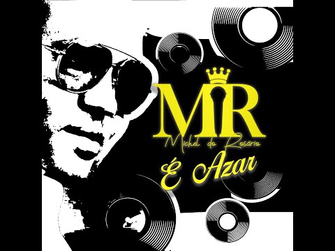 Michel do Rosário - É AZAR - Vídeo Clipe Oficial