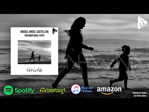 Miguel Angel Castellini - Unconditional Faith