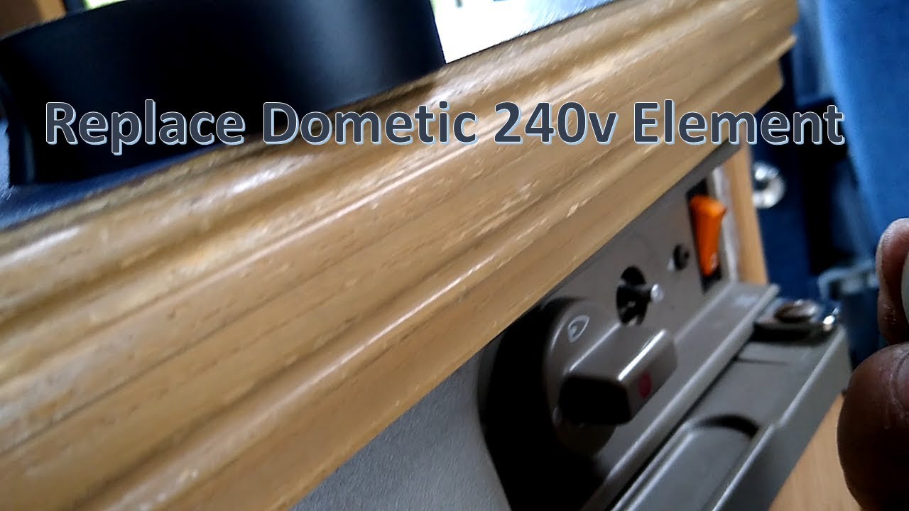 How To Replace Dometic Fridge element 240v easily save £££s