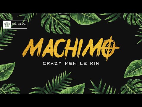 MACHIMO - (Crazy Men Le Kin) 2025