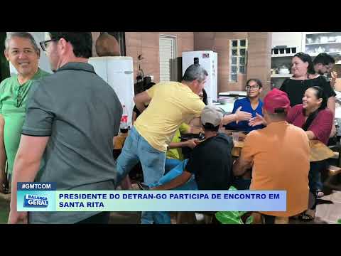PRESIDENTE DO DETRAN GO PARTICIPA DE ENCONTRO EM SANTA RITA