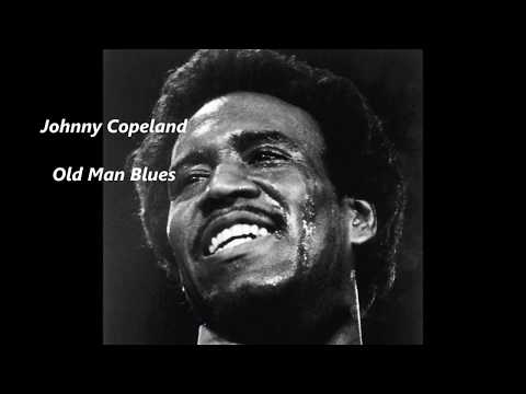 Johnny Copeland - Old Man Blues