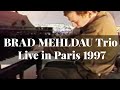 Brad Mehldau Trio - Live Au Parc Floral de Paris 1997 (Full Concert)