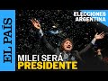 ELECCIONES ARGENTINA | Javier Milei gana la segunda vuelta | EL PAÍS