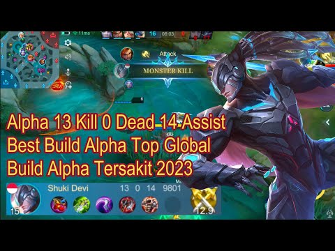 ALPHA 13 KILL 0 DEAD~ BUILD ALPHA TERSAKIT 2023 BEST BUILD ALPHA TOP GLOBAL ITEM & EMBLEM ALPHA 2023
