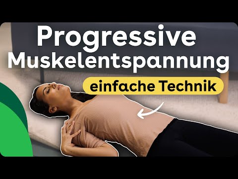 Progressive Muskelentspannung (PMR): Schritt-für-Schritt-Entspannung für Körper & Geist