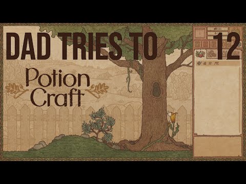 Dad Tries To: Play Potion Craft, 12