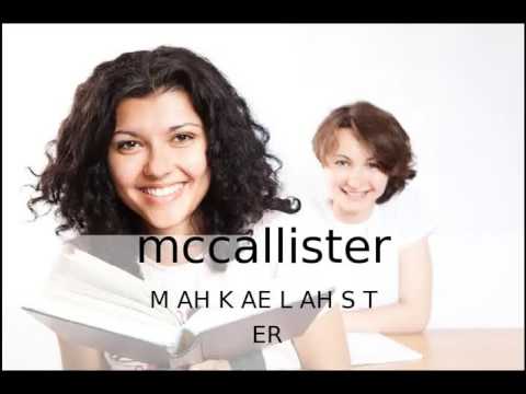 How to pronounce mccallister / How to say mccallister