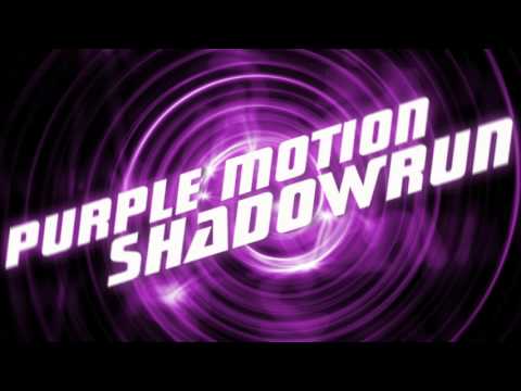 Purple Motion // Shadowrun