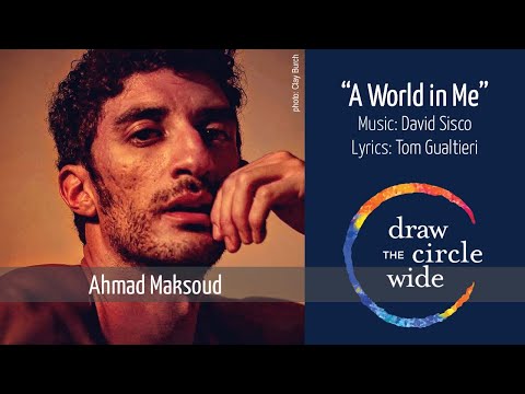 Series 2, Episode 3 - Song “A World in Me” - Ahmad Maksoud
