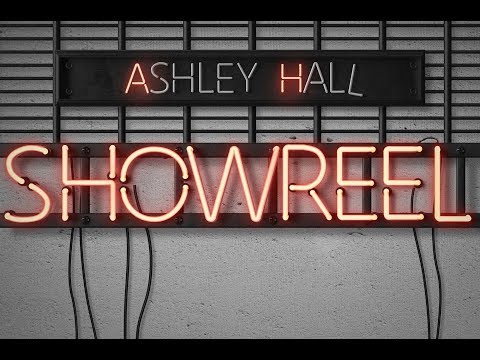 Ashley Hall Showreel 2019