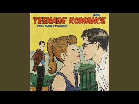 Teenage Romance (feat. Blake D & R.Wolfy)