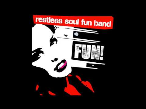 Restless Soul Fun Band - It's Hard feat. Shea Soul & Light Particle
