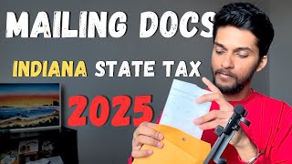 What TAX DOCS to send to INDIANA State Government | Where to send tax docs | Tax Filing 2025