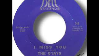 The O'Jays   I Miss You
