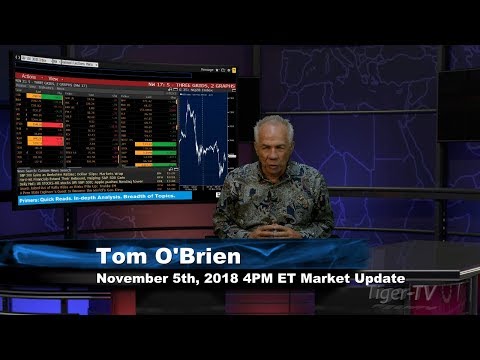 November 5th 4PM ET Market Update with Tom O'Brien on TFNN
