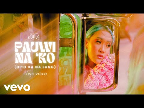 dwta - Pauwi Na 'Ko (Dito Ka Na Lang) [Official Lyric Video]
