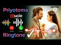 Priyotoma Ringtone Shakib Khan Idhika Paul Romantic Rington Bogra Series