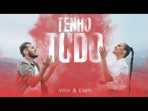 Tenho Tudo - Vitor e Ellen