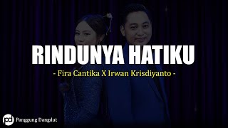 Download lagu Rindunya Hatiku - Fira Cantika X Irwan Krisdiyanto (Lirik) mp3 Download lagu Rindunya Hatiku - Fira Cantika X Irwan Krisdiyanto (Lirik) mp3