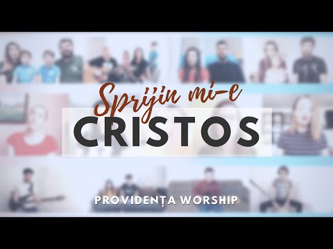 Providența Worship - Sprijin mi-e Cristos (cover)