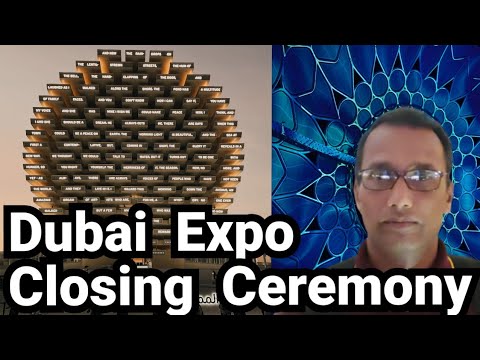 Dubai Expo 2020 Closing  Ceremony  ||  Dubai Expo2020 || bn tour sing