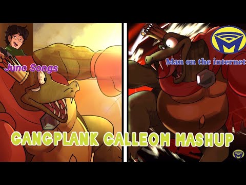 GANGPLANK GALLEON LYRIC MASHUP (Juno Songs and Man on the Internet)