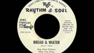 Mike Finnigan And The Serfs - Bread & Water