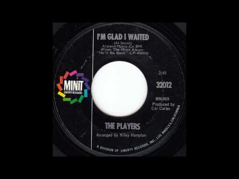 The Players - I'm Glad I Waited
