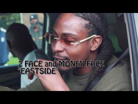 eastside 2face moneyface
