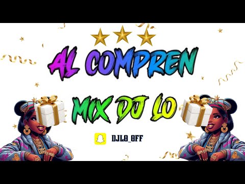 ???? Al Compren Mix By DJ LO ????