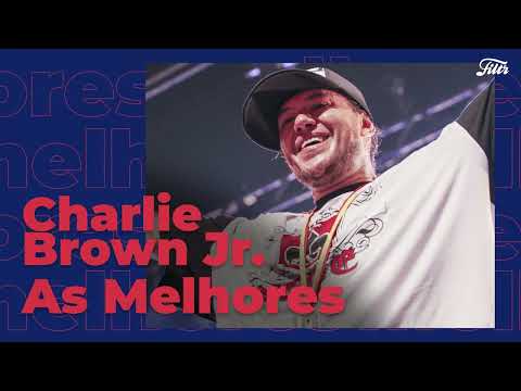 Charlie Brown Jr. | Os maiores sucessos do CBJR- As Melhores do Chorão 🎧