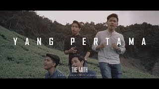 Download lagu The Faith - Yang Pertama mp3