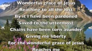 Wonderful grace of Jesus