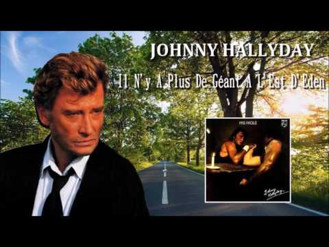johnny Hallyday      il n y a plus de géant a l est d éden