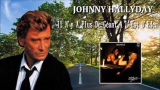 johnny Hallyday      il n y a plus de géant a l est d éden
