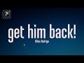 Olivia Rodrigo Get Him Back Lyrics