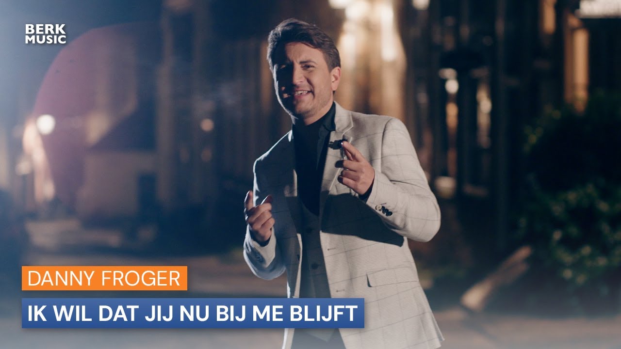 Danny Froger - Ik Wil Dat Jij Nu Bij Me Blijft