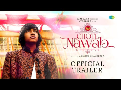 Chote Nawab Official Trailer