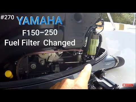 Fuel Filter Yamaha Outboard F150-250 (2006 and Later) Changed Crooked PilotHouse Boat DIY