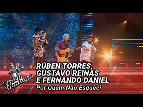 Rúben Torres, Gustavo Reinas e Fernando Daniel–"Por Quem Não Esqueci" Live Show | The Voice Portugal